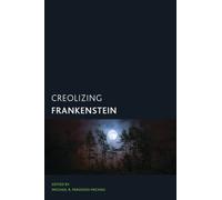 Creolizing Frankenstein