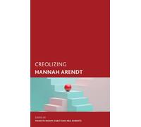 Creolizing Hannah Arendt