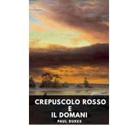 Crepuscolo rosso e il domani
