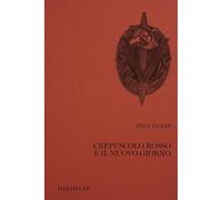 Crepuscolo rosso e il nuovo giorno (Biblioteca Medhelan)