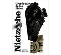 Crepúsculo de los ídolos: O Cómo Se Filosofa Con El Martillo: O Cómo Se Filosofa Con El Martillo (El libro de bolsillo - Bibliotecas de autor - Biblioteca Nietzsche)