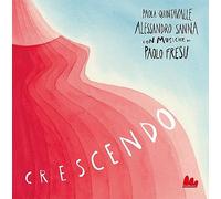 Crescendo. Ediz. a colori. Con file audio in streaming (Gallerìa)