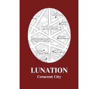 Crescent City - Lunation Notebook: Crescent City Artwork
