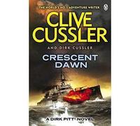 Crescent Dawn: Dirk Pitt #21 by Cussler, Clive, Cussler, Dirk (2011) Paperback