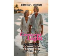 Crescent Light: A Sweet Later-in-Life Beach Romance (Siesta Key Book 1)