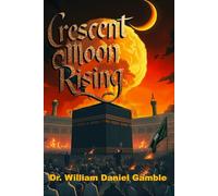 Crescent Moon Rising (The Rising Saga)