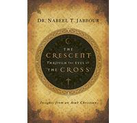 Crescent Through the Eyes of the Cross, The
