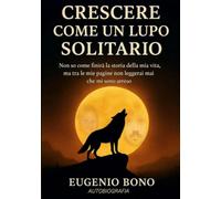 Crescere come un Lupo Solitario