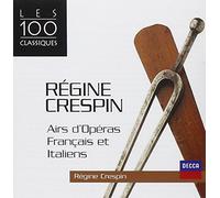 Crespin, Régine - Régine Crespin - Airs d'opéras français et italiens (Coll. 100 Classiques)