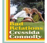 Cressida Connolly Bad Relations Hardback Book Cressida Connolly Multicolor