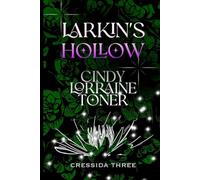 Cressida Three: Larkin's Hollow (The Cressida Series)