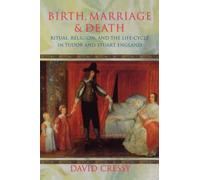 Birth, Marriage, and Death Ritual, Religion, and the Life-Cycle... 9780198207887