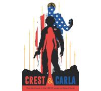 CREST & CARLA: America must be saved from a ruthless megalomaniac and his secret society. (The Crest Series)