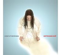 Crest of Darkness - Evil Knows Evil