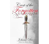 Crest of the Forgotten: With the chaos & destruction that war inevitably brings: who will be victorious & who shall live? (Ascelin Series)