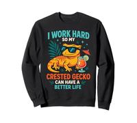 Crested Gecko Cocktail I Work Hard So My Crested Gecko Can Sweatshirt