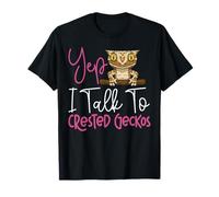 Crested Gecko Yep I Talk to Crested Geckos T-Shirt