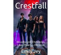 Crestfall: Bloodbound Chronicles, Liber Quartus Decimus