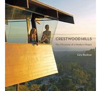 Crestwood Hills: The Chronicle Of Modern Utopia
