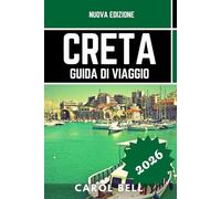 CRETA GUIDA DI VIAGGIO 2026