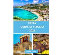 CRETA Guida di viaggio 2026