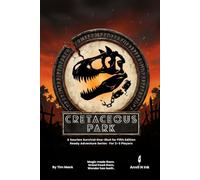 Cretaceous Park: When the Wards Fail - A 5e Saurian Survival One-Shot for Small Groups: 71 (The Ready Adventure Series)