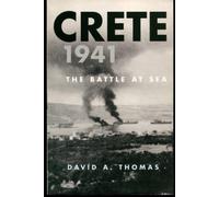Crete 1941: The Battle at Sea (Cassell Military Paperbacks)