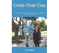 Crete Chae Clay: The other mud - Amazing air dry , super strong outdoor sculptures with no kiln !