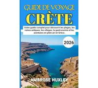 Crète Guide De Voyage 2026