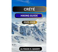 CRETE HIKING GUIDE: 4 (TrailWise 2025 Hiking Edition)