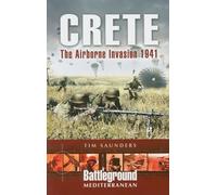 Crete: The Airborne Invasion 1941 (Battleground Mediterranean)