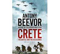 Crete: The Battle and the Resistance by Antony Beevor (2005-09-12)