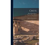 Crete: The Forerunner of Greece