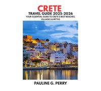 CRETE TRAVEL GUIDE 2025-2026