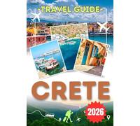 CRETE TRAVEL GUIDE 2026: Explore Crete’s Island Beauty - from Chania to Heraklion and Rethymno with stunning coastlines, authentic villages, vibrant cuisine and essential travel insights.