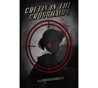 Cretin in the Crosshairs