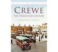 Crewe: The Twentieth Century