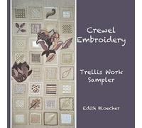Crewel Embroidery - Trellis Work Sampler