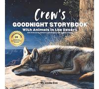 Crew's Goodnight Storybook with Animals in the Desert: A Personalized Bedtime Book for Crew | Plus: 20 Calming, Screen-Free Sleep Ideas