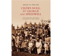 Crews Hole, St George and Speedwell: Images of England