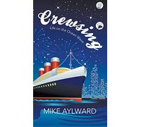 Crewsing: Life on the Ocean Wave