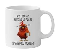 CRGANGZY Funny Novelty Mug, Here We Go Again I Mean Good Morning Coffee Mug, Sarcastic Coffee Cup for Mom Sister BFF Friends Coworkers, Chicken Fun Work Cup for Santa Presents