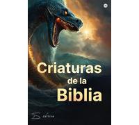 Criaturas de la Biblia: Apocalipsis, Ángeles, Leviatán en Imágenes