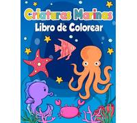 Criaturas Marinas Libro de Colorear: 30 Dibujos Divertidos para Niños a Partir de 4 Años