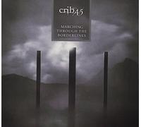 CRIB45 - MARCHING THROUGH THE BORDERLINES
