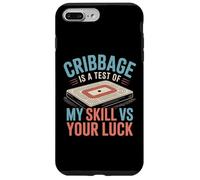 Cribbage Is A Test Of My Skill VS Your Luck Board Card Game Case for iPhone 7 Plus/8 Plus