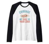 Cribbage is A Test of My Skill VS Your Luck Board Card Game Raglan Baseball Tee