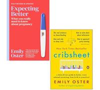 Cribsheet & Expecting Better 2 Books Collection Set By Emily Oster