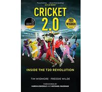 Cricket 2.0 : Inside the T20 Revolution - WISDEN BOOK OF THE YEAR 2020