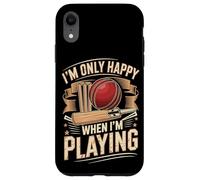 Cricket Batsman Im Only Happy When Im Playing Case for iPhone XR